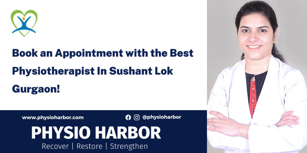 Book an Appointment with the Best Physiotherapist In Sushant Lok Gurgaon!